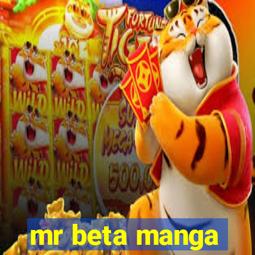 mr beta manga